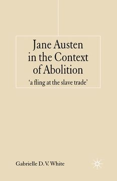 portada Jane Austen in the Context of Abolition: 'a Fling at the Slave Trade' (en Inglés)