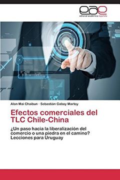 portada Efectos comerciales del TLC Chile-China