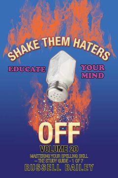 portada Shake Them Haters off Volume 20: Mastering Your Spelling Skill - the Study Guide- 1 of 7 (en Inglés)