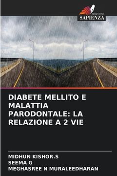 portada Diabete Mellito E Malattia Parodontale: La Relazione a 2 Vie (en Italiano)