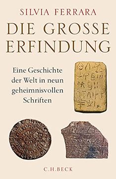 portada Die Große Erfindung: Eine Geschichte der Welt in Neun Geheimnisvollen Schriften (in German)