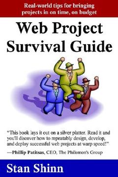 portada web project survival guide: real world tips for bringing projects in on time, on budget' (in English)