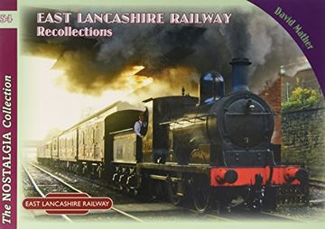 portada East Lancashire Railway Recollections (Railways & Recollections)