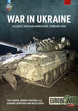 portada War in Ukraine Volume 2: Russian Invasion, February 2022 (Europe@War) 