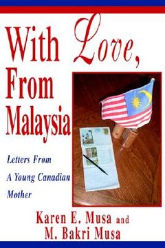 portada with love, from malaysia: letters from a young canadian mother (en Inglés)