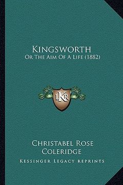 portada kingsworth: or the aim of a life (1882)