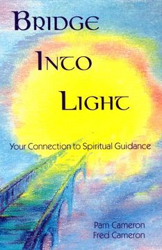 portada Bridge Into Light: Your Connection to Spiritual Guidance (in English)