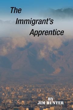 portada The Immigrant's Apprentice (in English)