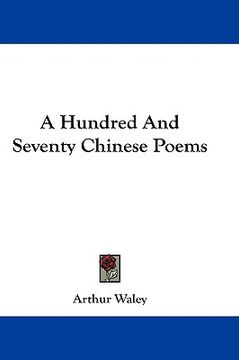 portada a hundred and seventy chinese poems (en Inglés)