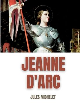 portada Jeanne d'Arc: Du récit au roman national (en Francés)
