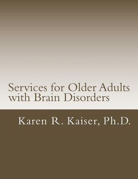 portada Services for Older Adults with Brain Disorders (en Inglés)