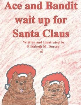 portada Ace and Bandit wait up for Santa Claus (en Inglés)