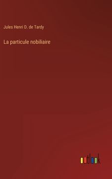 portada La particule nobiliaire (in French)