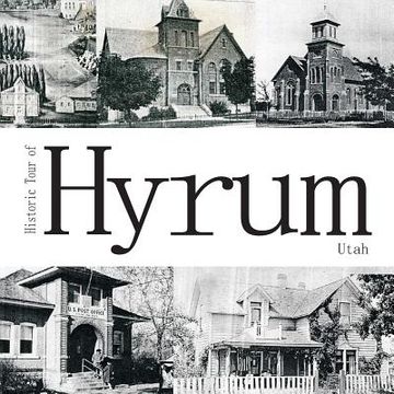 portada Historic Tour of Hyrum Utah (in English)