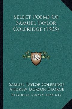 portada select poems of samuel taylor coleridge (1905) (in English)