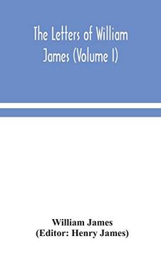 portada The Letters of William James (Volume i) (en Inglés)