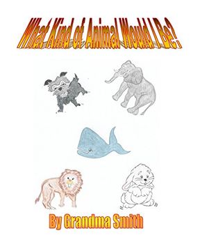 portada What Kind of Animal Would i Be? Interactive Coloring Book (en Inglés)