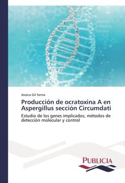 portada Producción de ocratoxina A en Aspergillus sección Circumdati
