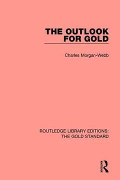 portada The Outlook for Gold (in English)