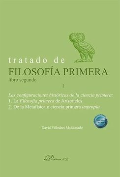 portada Tratado de Filosofia Primera. Libro Segundo. Las Configuraciones Historicas de la Ciencia Primera. Volumen i (in Spanish)