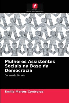portada Mulheres Assistentes Sociais na Base da Democracia: O Caso de Almeria (en Portugués)