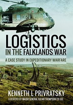 portada Logistics in the Falklands War: A Case Study in Expeditionary Warfare (en Inglés)