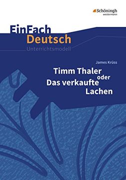 portada Einfach Deutsch Unterrichtsmodelle: James Krüss: Timm Thaler Oder das Verkaufte Lachen: Klassen 5 - 7 (en Alemán)