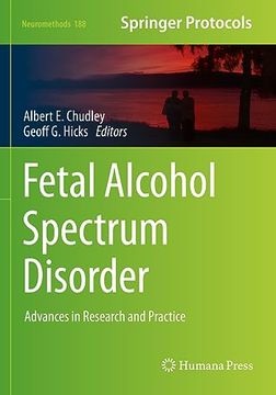 portada Fetal Alcohol Spectrum Disorder: Advances in Research and Practice (Neuromethods) (en Inglés)