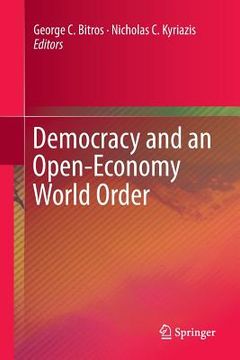 portada Democracy and an Open-Economy World Order (en Inglés)