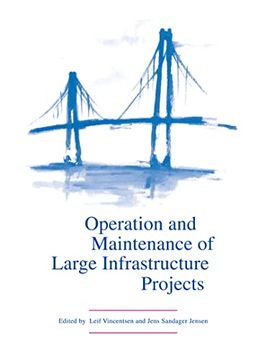 portada Operation & Maintenance of Large Infrastructure Projects: Proceedings of the International Symposium, Copenhagen, Denmark, 10-13 may 1998