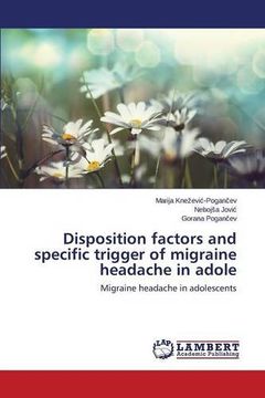 portada Disposition factors and specific trigger of migraine headache in adole