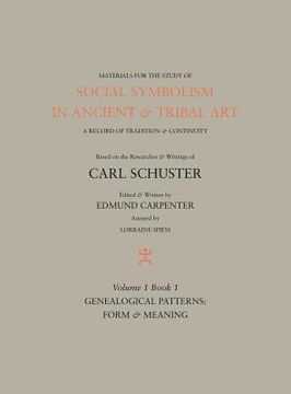 portada Social Symbolism in Ancient & Tribal Art: Genealogical Patterns: Form & Meaning (en Inglés)