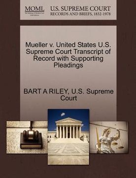 portada mueller v. united states u.s. supreme court transcript of record with supporting pleadings