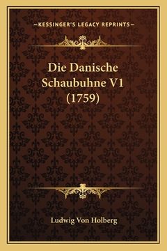 portada Die Danische Schaubuhne V1 (1759) (en Alemán)