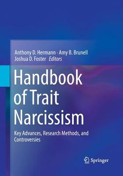 portada Handbook of Trait Narcissism: Key Advances, Research Methods, and Controversies (en Inglés)