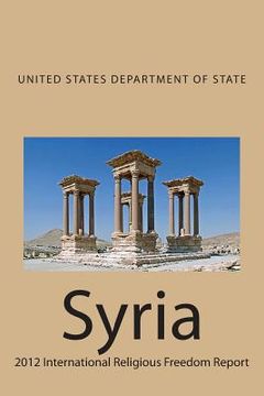 portada Syria: 2012 International Religious Freedom Report (in English)