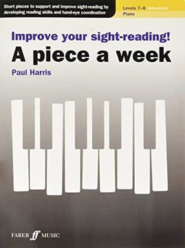 portada Improve Your Sight-Reading! A Piece a Week--Piano Levels 7-8 (Faber Edition: Improve Your Sight-Reading) (en Inglés)