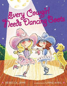 portada Every Cowgirl Needs Dancing Boots (in English)