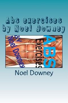 portada Abs exercises by Noel Downey (en Inglés)