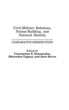 portada Civil-Military Relations, Nation-Building, and National Identity: Comparative Perspectives (en Inglés)