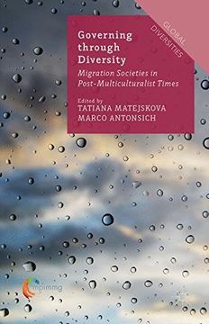portada Governing through Diversity: Migration Societies in Post-Multiculturalist Times (Global Diversities)
