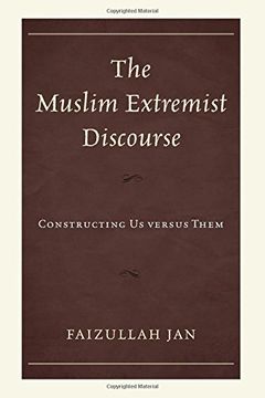 portada The Muslim Extremist Discourse: Constructing us Versus Them (in English)