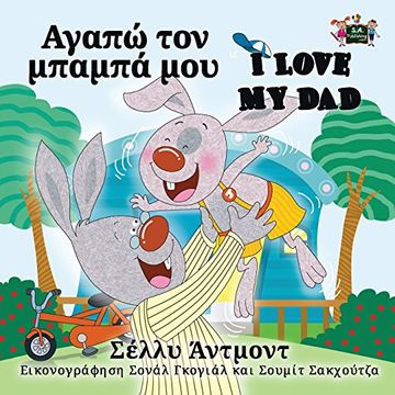 portada I Love My Dad: Greek English Bilingual Edition (Greek English Bilingual Collection)