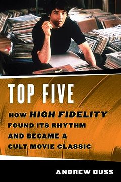 portada Top Five: How ‘High Fidelity’ Found its Rhythm and Became a Cult Movie Classic (in English)