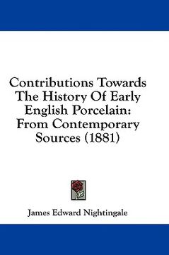 portada contributions towards the history of early english porcelain: from contemporary sources (1881) (in English)