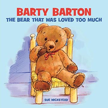 portada Barty Barton: The Bear That was Loved too Much (in English)