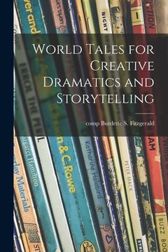 portada World Tales for Creative Dramatics and Storytelling (in English)