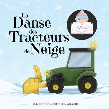 portada La Danse des Tracteurs de Neige (en Francés)