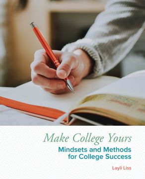 portada Make College Yours: Methods and Mindsets for College Success (in English)