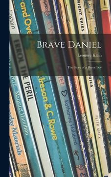 portada Brave Daniel; the Story of a Brave Boy (en Inglés)